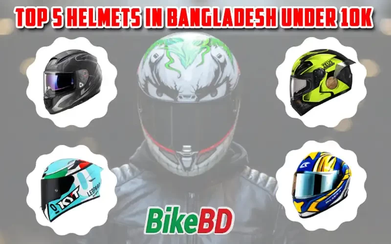 Top 5 Helmets In Bangladesh Under 10K