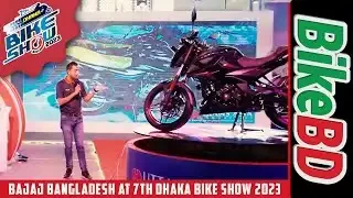 Bajaj Bangladesh At 7th Dhaka Bike Show 2023 || Team BikeBD ||