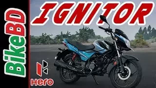 Hero Ignitor 125 Review By Team BikeBD