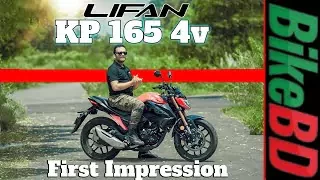 Lifan KP 165 4V First Impression Review  Team BikeBD