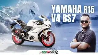 New Yamaha R15 V4 BS7 || First Impression Review || Team BikeBD ||