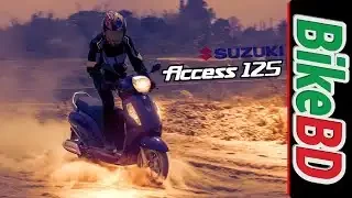 Suzuki Access 125 FI First Impression (বাজেট ফ্রেন্ডলি স্কুটার)