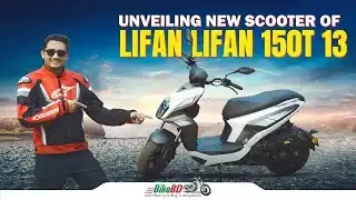 Unveiling New Scooter Of Lifan || Lifan 150T 13 || BikeBD