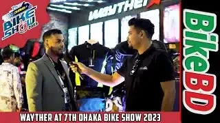 Wayther at 7th dhaka bike show 2023