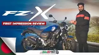 Yamaha FZ-X || Made in Bangladesh || First Impression Review || Team BikeBD ||