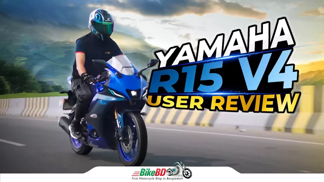 Yamaha R15 V4 User Experience Review || BikeBD